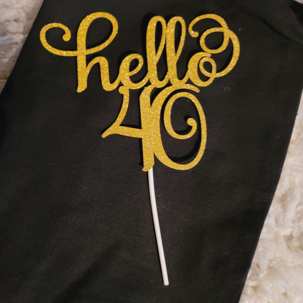 NWT Cake Topper  "Hello 40"
